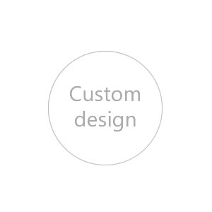 Custom design